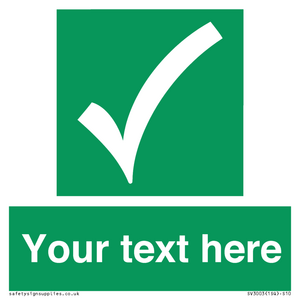 Custom safe condition sign